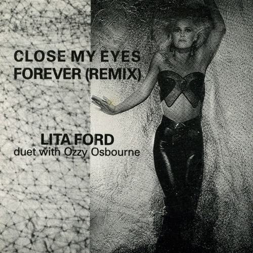 Stream Lita Ford & Ozzy Osbourne - If I Close My Eyes Forever - Roots-Remix  (by ©Eini 14.06.2013) by Claudi ♥ Eini | Listen online for free on  SoundCloud