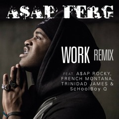 Asap ferg - Work (Fray Remix)