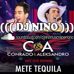 Conrado e Aleksandro - Mete Tequila - @djnino VH