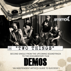 DEMOS Presents: ArtOfficial - Two Things