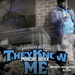 Porche Boxx -Porche Is Like