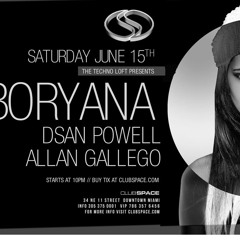 Boryana Live @ The Techno Loft - Space, Miami (15.06.2013)