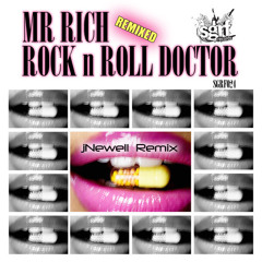 Mr Rich- Rock n roll doctor (jnewell remix)