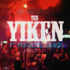 AB Yiken Ft. Priceless Da Roc