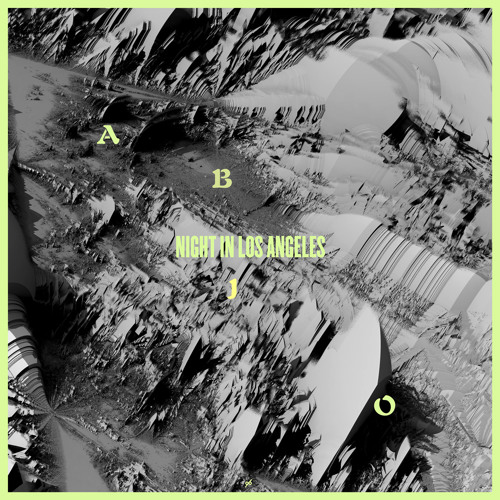 AbJo - Night In Los Angeles
