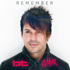 BT- "Remember" (Gydyr Remix) ** FREE DOWNLOAD!