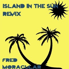 Island In The Sun Remix