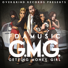 FDAMusic - Getting Money Girl (GMG) (Prod. Kalani Ware)