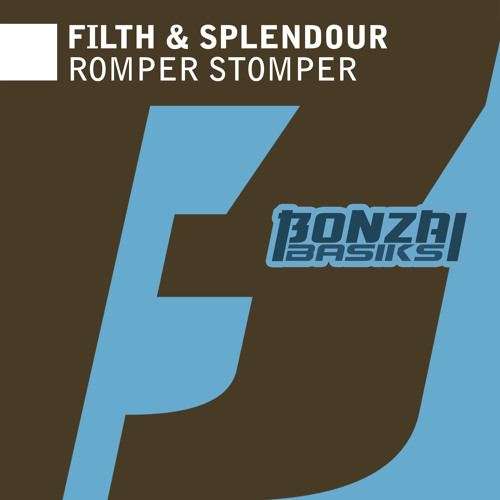 Filth & Splendour - Romper Stomper (Ozan Kanik Remix)
