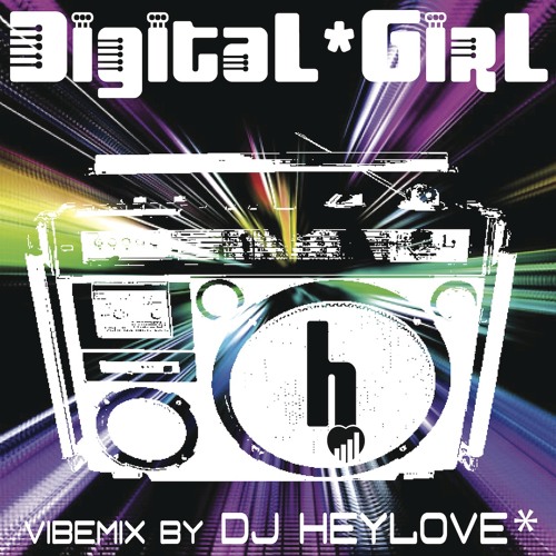 Stream DiGiTaL*GiRL by heyLove* | Listen online for free on SoundCloud