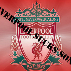 Liverpool Sucks Song (Remix)