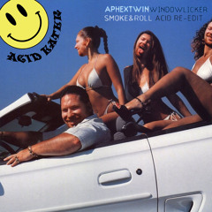 Aphex Twin - Windowlicker (Smoke&Roll Acid Re-Edit)