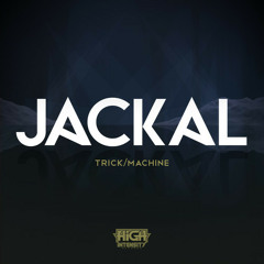 Jackal - Machine (Original Mix) [OUT NOW]
