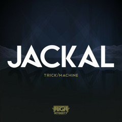 Jackal - Trick (Original Mix) [OUT NOW]
