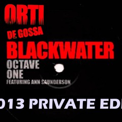 Octave One & Kevin Saunderson - Blackwater (Orti de Gossa Edit) ¡¡DOWNLOAD!!