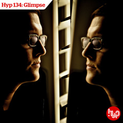 Hyp 134: Glimpse
