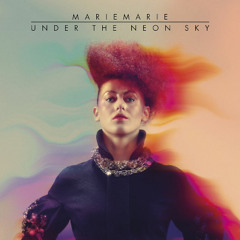 MarieMarie - Under The Neon Sky (Peer Kusiv Remix)