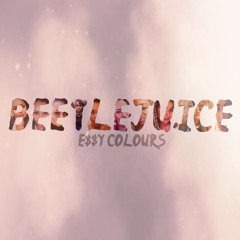 E$$Y Colours ft. D'Rok - Beetlejuice