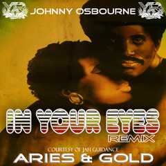 RIQYR0014 - JOHNNY OSBOURNE - IN YOUR EYES - ARIES & GOLD REMIX