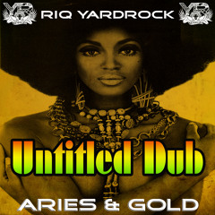 RIQYR0017 - ARIES & GOLD - UNTITLED DUB
