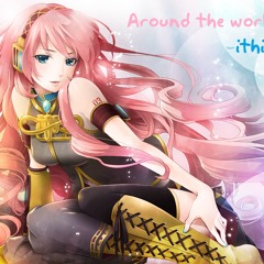 Megurine Luka - Around the world (Glitch mix) -unmastered