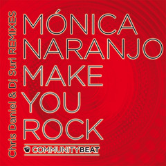 Monica Naranjo - Make You Rock (Chris Daniel & Dj Suri Remix) OFFICAL SNIPPET