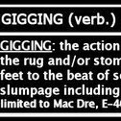 Giggin (Feat. DD & Billy The Kid)