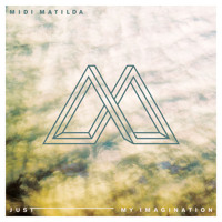 Temptations - Just My Imagination (Midi Matilda Cover)