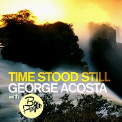 George Acosta - Time Stood Still (Ido Remix)