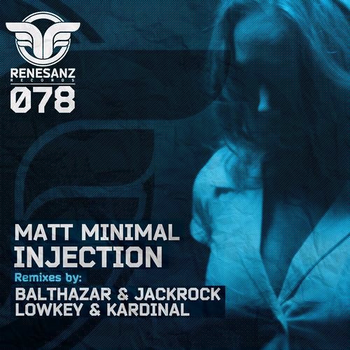 Matt Minimal  - Injection ( Original Mix )