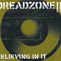 Believing In It (Subsonic Legacy Vs Dreadzone Remix)