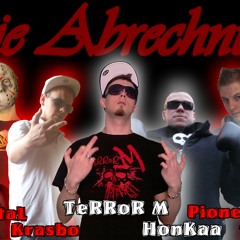 TeRRoR M & HonKaa   Die Abrechnung! feat. Rektal, Tjube, Chevro, Krasbo, The BnG & PioneerZ