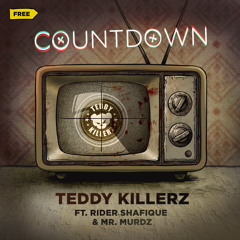 Teddy Killerz ft. Rider Shafique & Mr. Murdz - Countdown [FREE]|[NRHP]