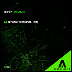 BVR004 - HEFTY - Deviant | Now Available on Beatport