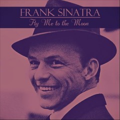 Cover of Fly Me To The Moon by Frank Sinatra