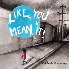 “The California Honeydrops” for fadersolo.com