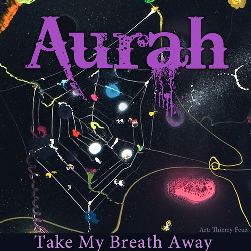 AURAH - Take My Breath Away