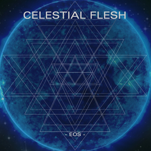 Celestial Flesh - Blessing - DOWNLOAD ALBUM FREE!