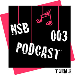 NSB PODCAST 003 - Turm 3