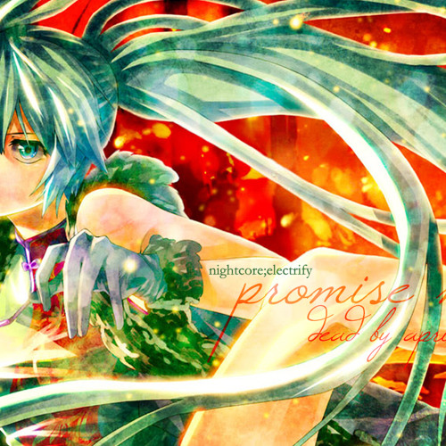 Nightcore - Promise Me [Dead By April]