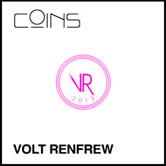 COINS "Volt Renfrew" (Original Mix)