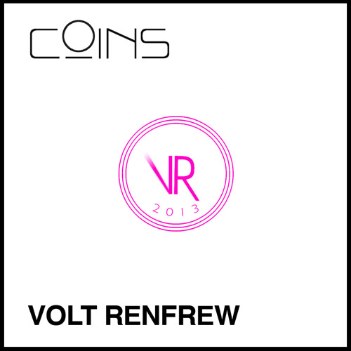 COINS "Volt Renfrew" (Original Mix)