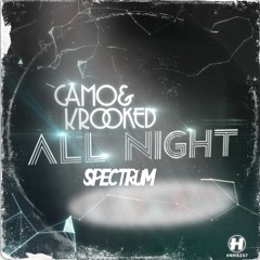 Camo & Krooked - All Night (Spectrum Remix)(FREE!)