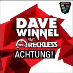 Dave Winnel - Achtung! feat. Will Reckless (Original Mix)