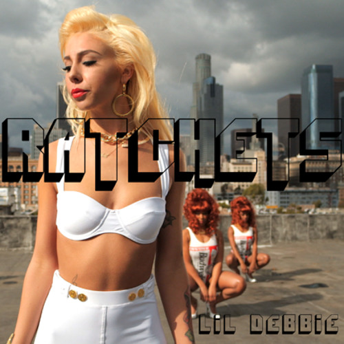 Lil Debbie - RATCHETS - Official Video