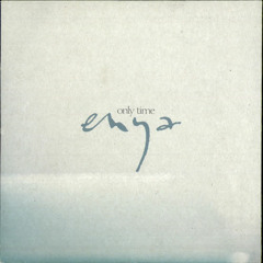 Enya - Only Time Remix
