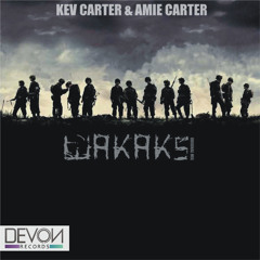 Kev Carter & Amie Carter - Wakaks (Original Mix) OUT NOW