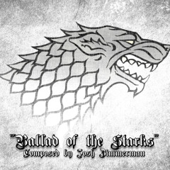 Ballad of the Starks (based on Game of Thrones)