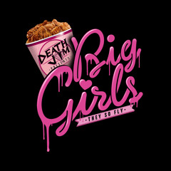 Big Girls (They So Fly)