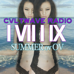 CVLTWAVE RADIO  //I VII I IX 's SUMMER ov OV\\  ☯ Memories Ov Atlantis ☯